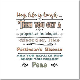 Parkinsons Hey Life is Peas Posters and Art